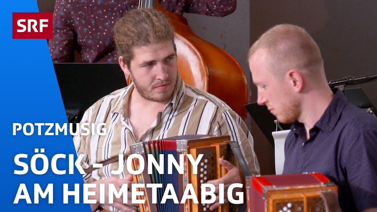 Söck mit Jonny am Heimetaabig | Potzmusig | SRF