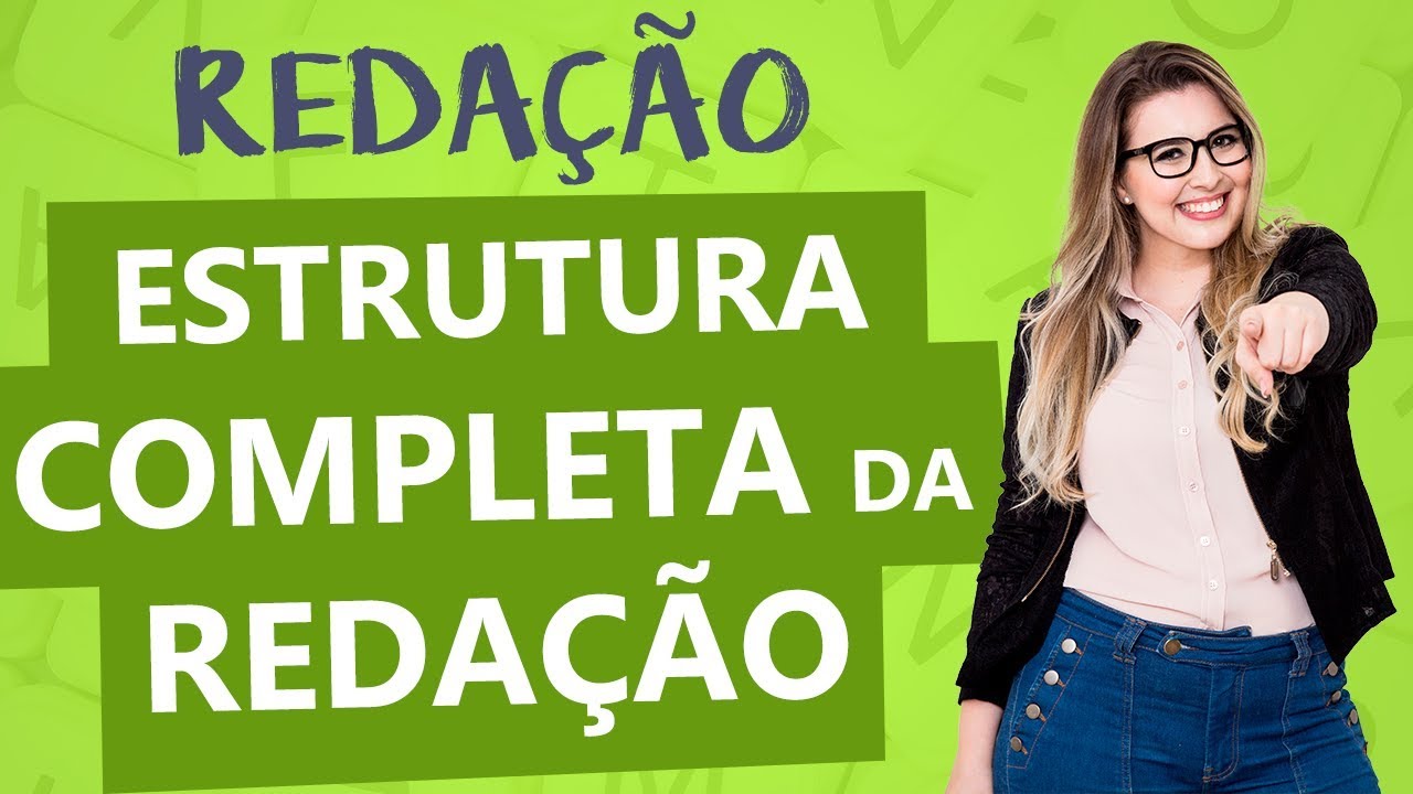 ESTRUTURA DA REDAÇÃO COMPLETA: TEXTO DISSERTATIVO - Aula 2 - Profa. Pamba