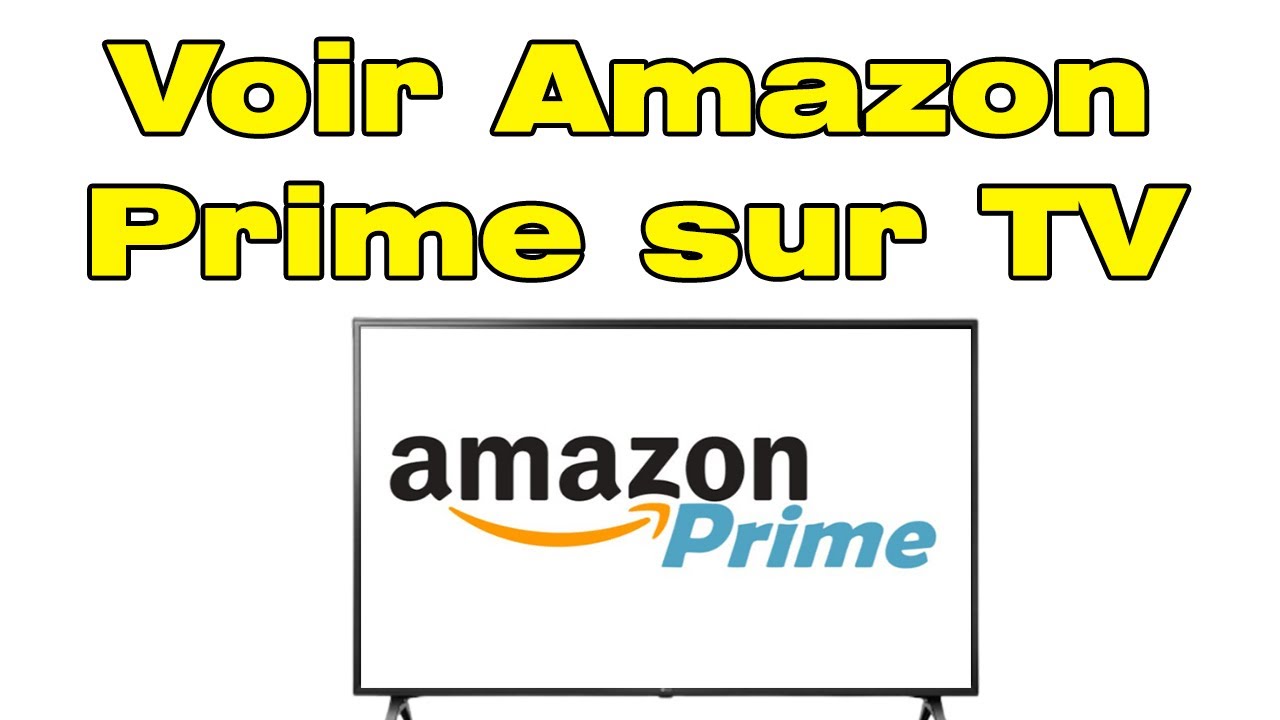 Comment connecter Amazon Prime sur TV