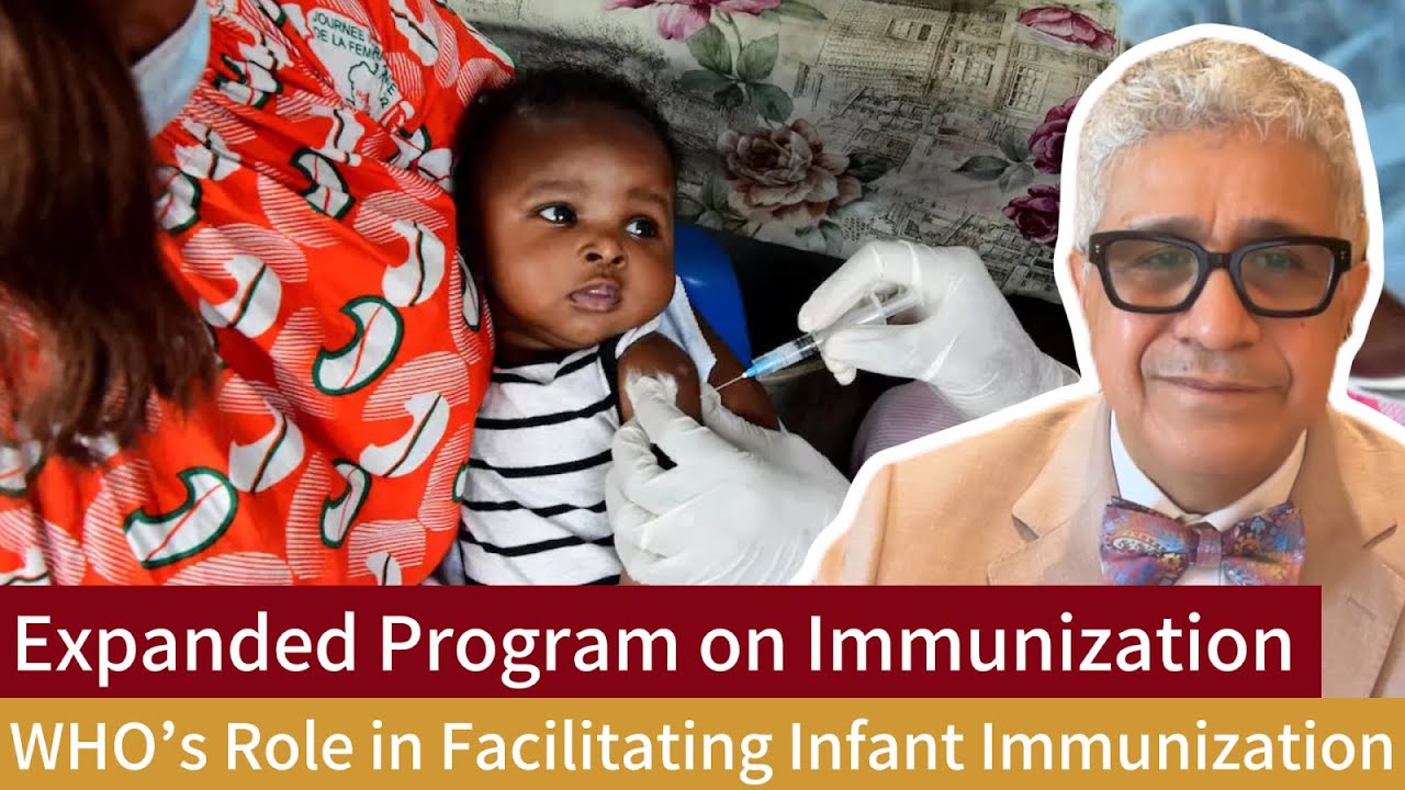 Expanded Program on Immunization: WHO's Role in Facilitating Infant Immunization