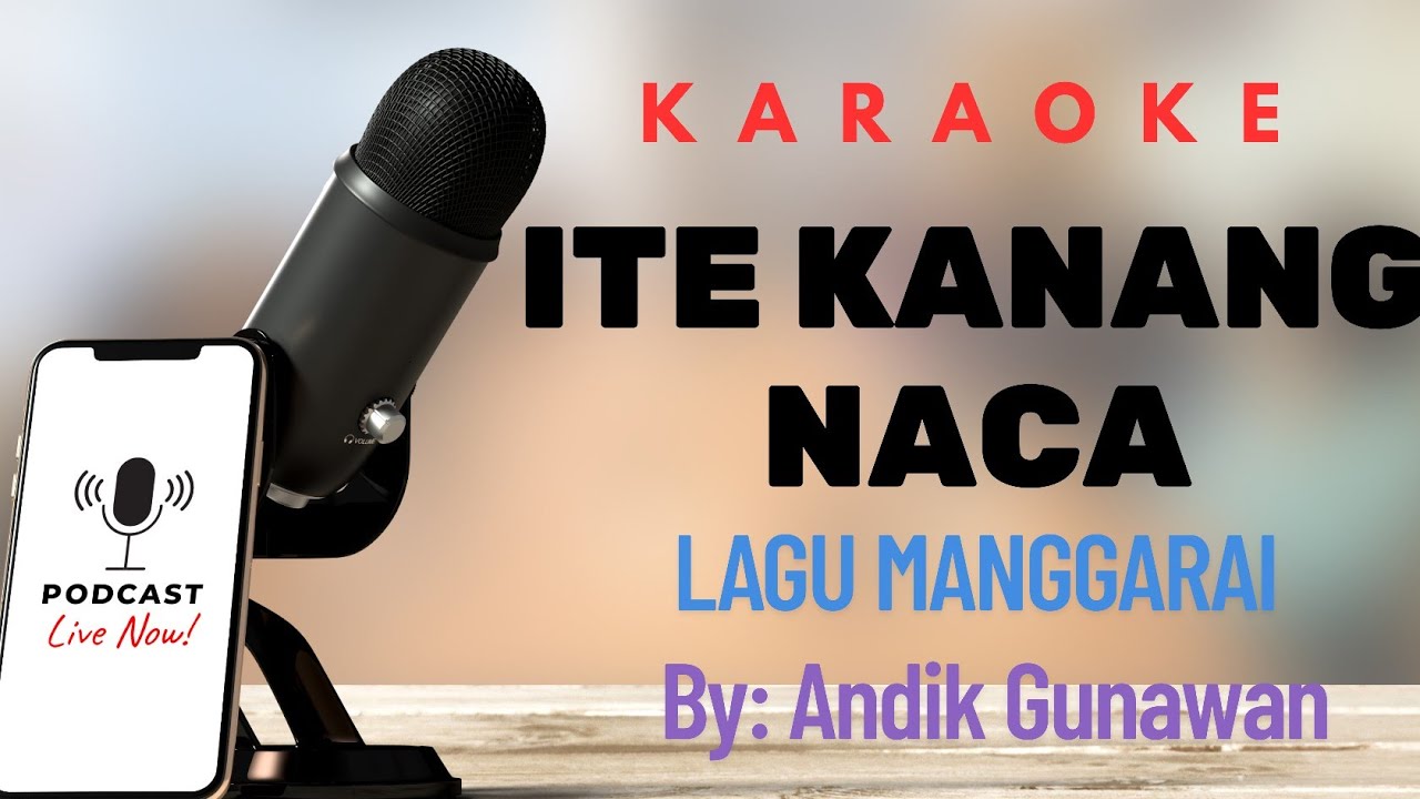 Karaoke ITE KANANG NACA •• Andik Gunawan