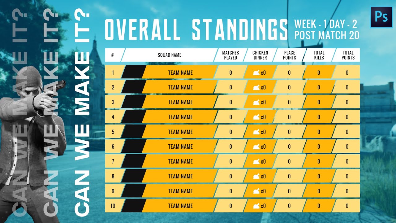 Can we make it? PMPL Points Table Format | Adobe Photoshop CC | PUBG Mobile Standings | FREE PSD