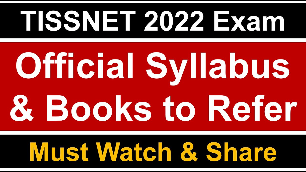 TISSNET 2022 Exam: Official Syllabus & Books to Refer
