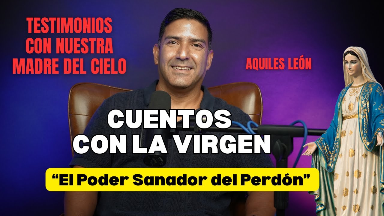 Ep.37 Cuentos con la Virgen l 