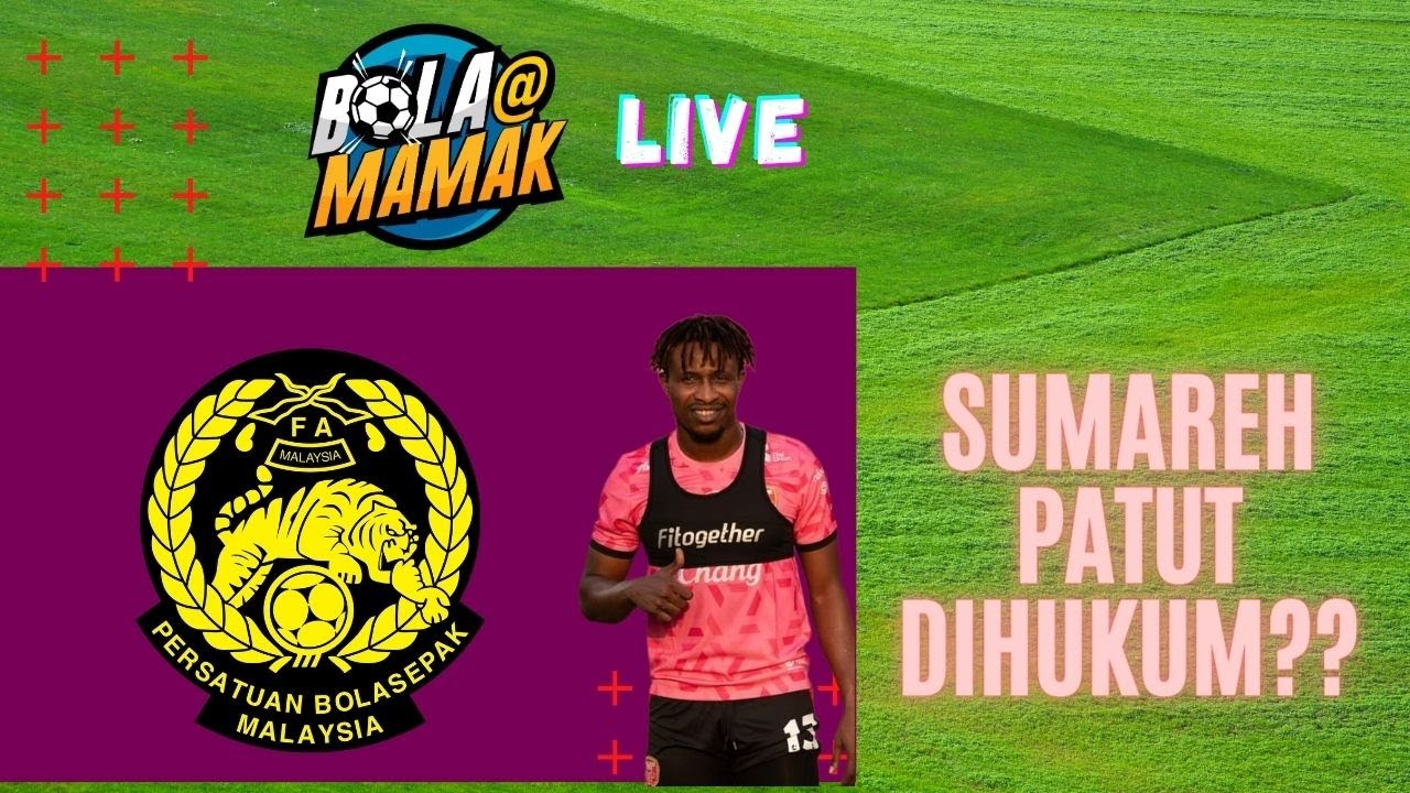 SUMAREH - BERSALAH ATAU TIDAK | BOLA@MAMAK 2020