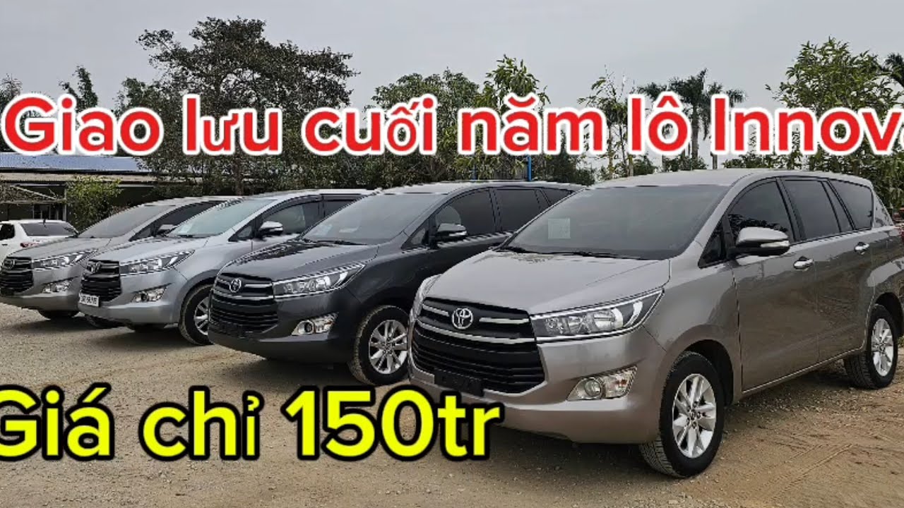 Cuối năm giá nào cũng bán lô Innova 2016 và 2017 giá 150tr cho ae quan tâm khởi nghiệp lh0986368857