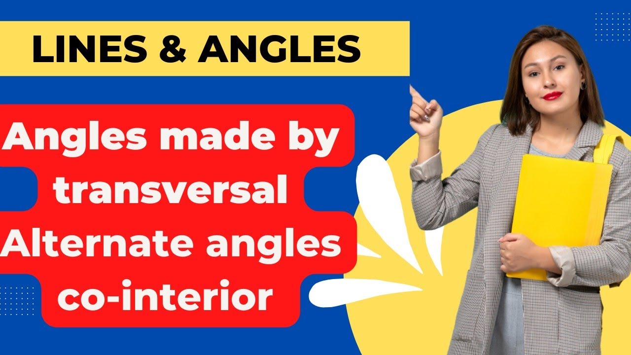 angles made by a transversal corresponding angles | alternate interior angles | co-interior angles |