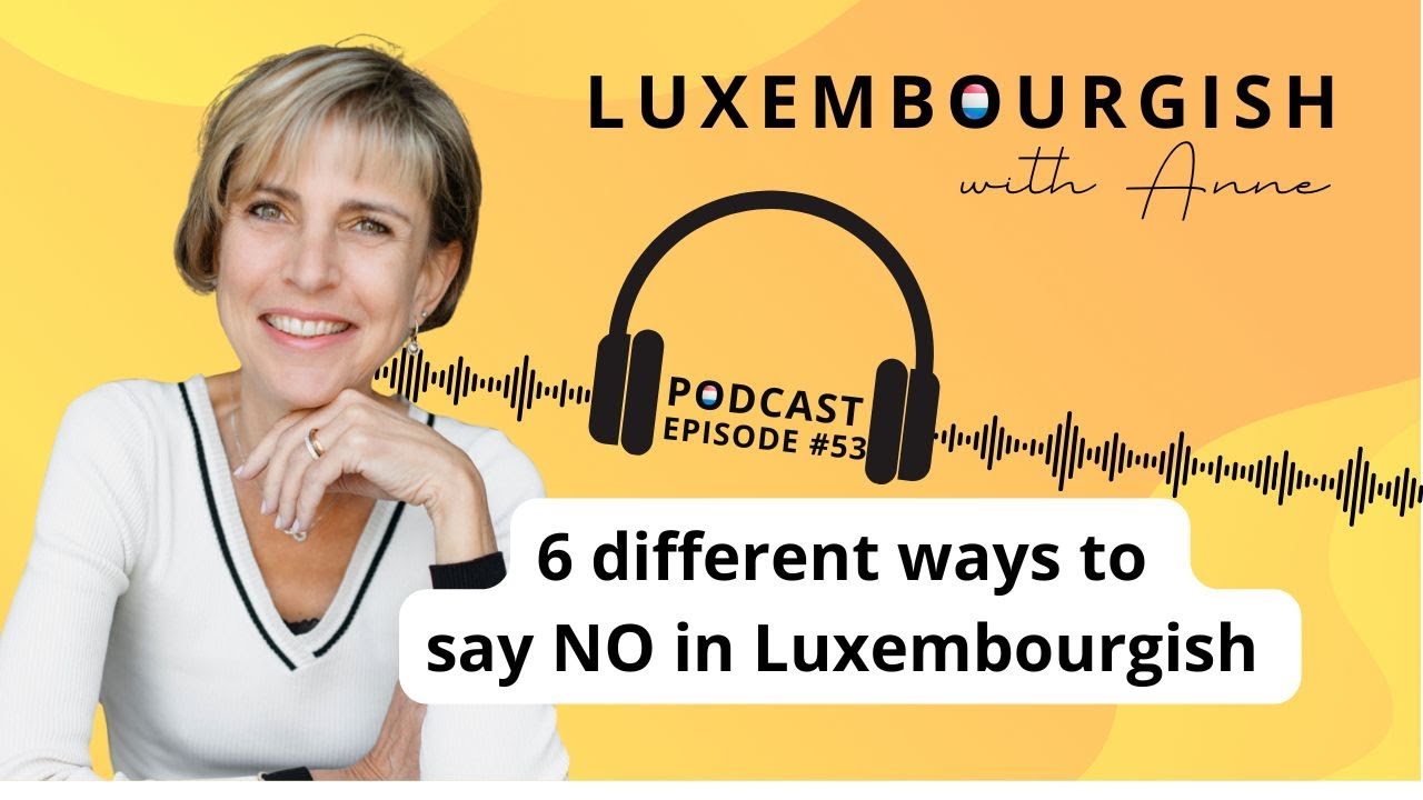 6 different ways to say NO in Luxembourgish