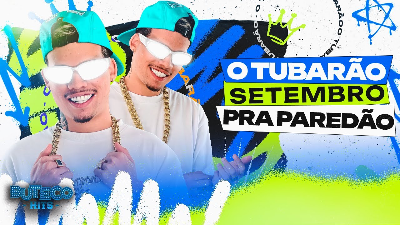 O TUBARÃO SETEMBRO 2025 MUSICAS NOVAS - O TUBARÃO 2025 PRA PAREDÃO - O TUBARÃO ARROCHADEIRA 2025