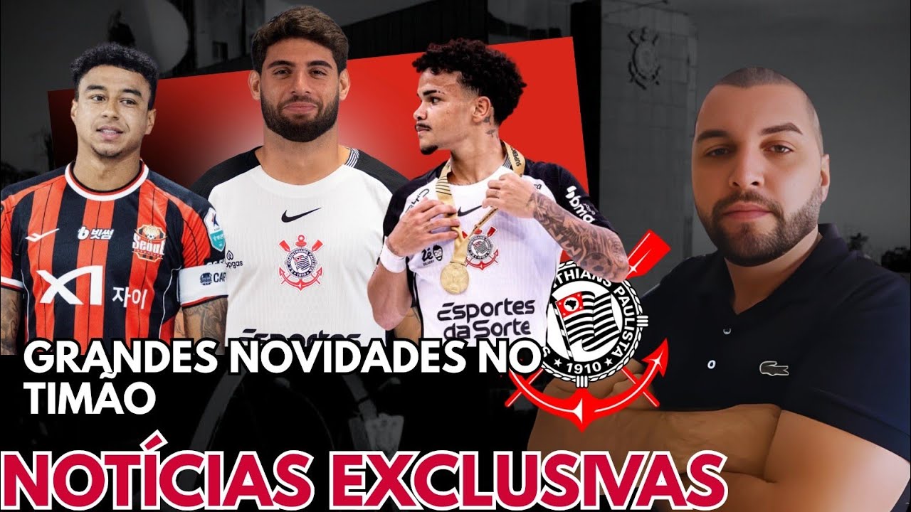 🚨 TIMÃO CHEIO DE NOVIDADES HOJE! BASTIDORES AGITAM O CORINTHIANS