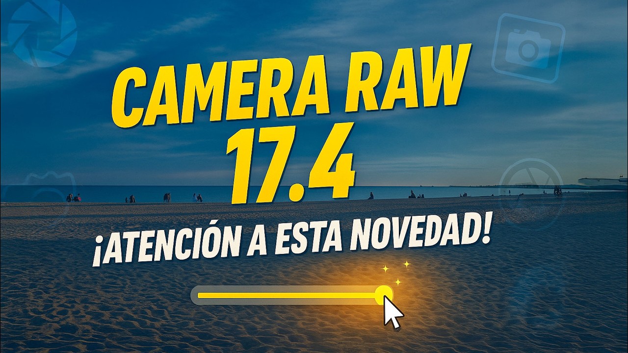 Novedades CAMERA RAW 17.4 (spoiler: ¡¡VARIANZA es la joya oculta!!)
