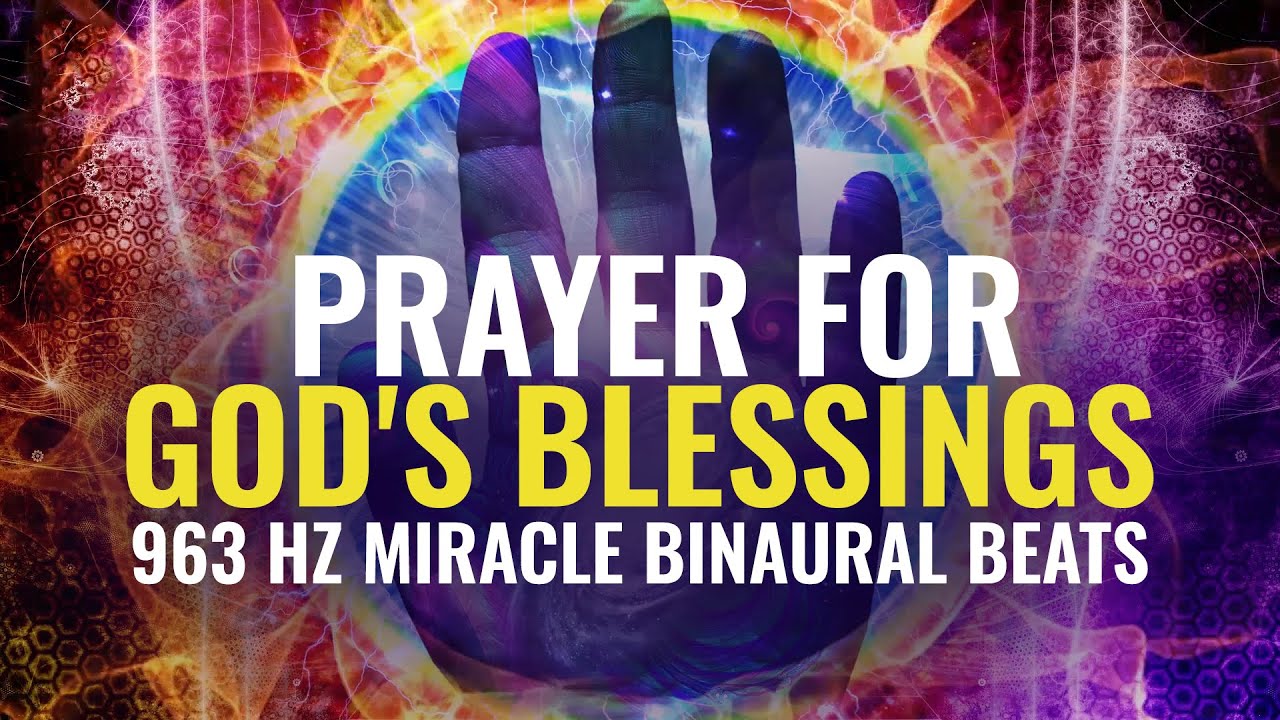 963 Hz God Frequency: Prayer for Protection, Blessings Subliminal