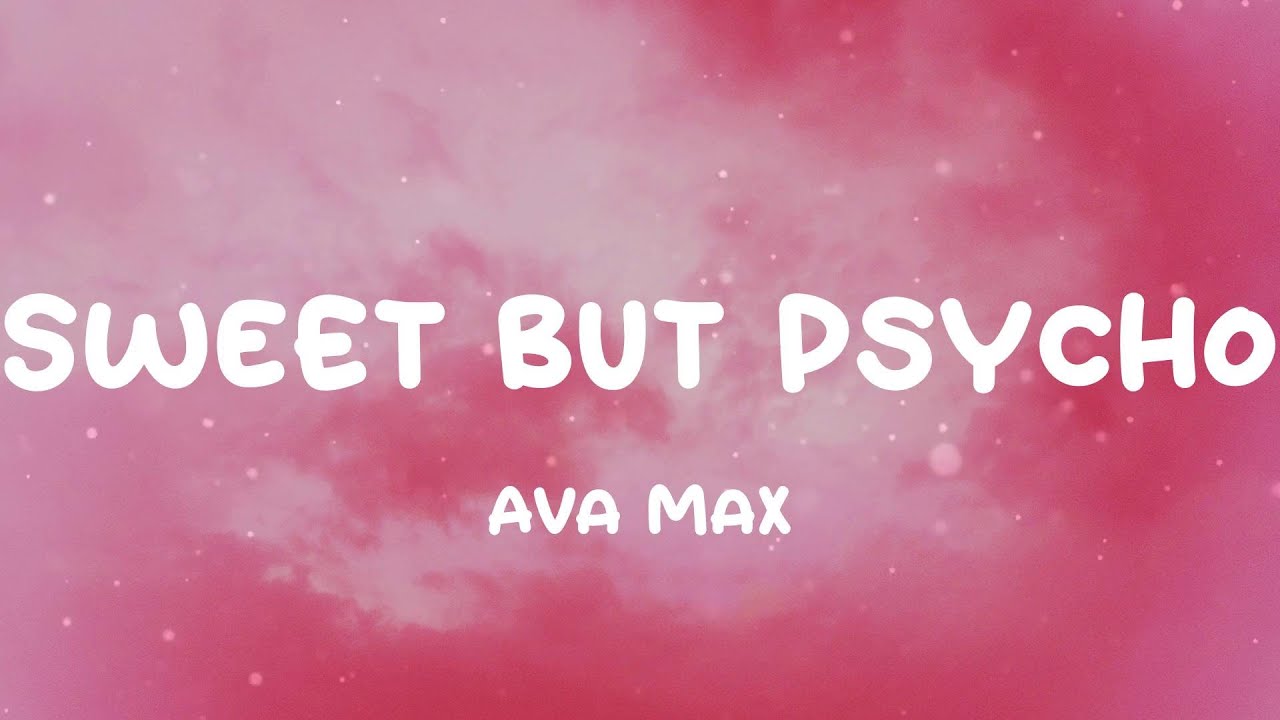 Ava Max - Sweet but Psycho (Lyrics)