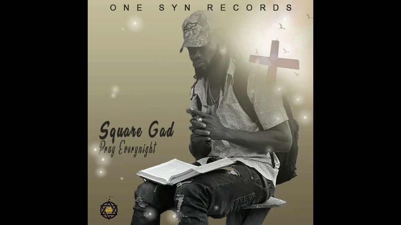 Square Gad - Pray Everynight