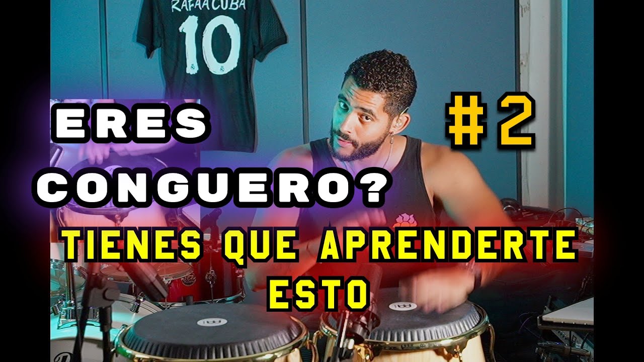 SI ERES CONGUERO TIENES QUE APRENDERTE ESTO - 2