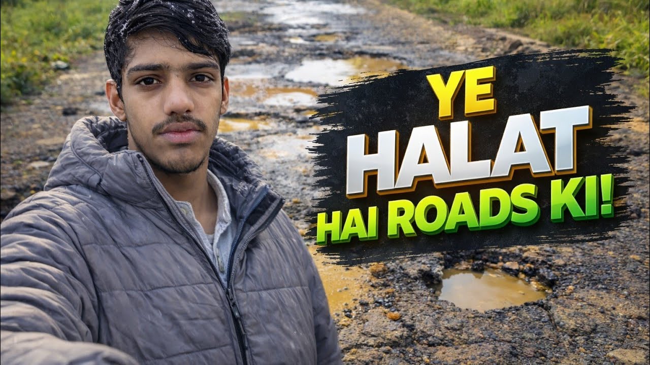 Ye Halat Hai Roads Ki 😡 | Ground Reality Vlog” 