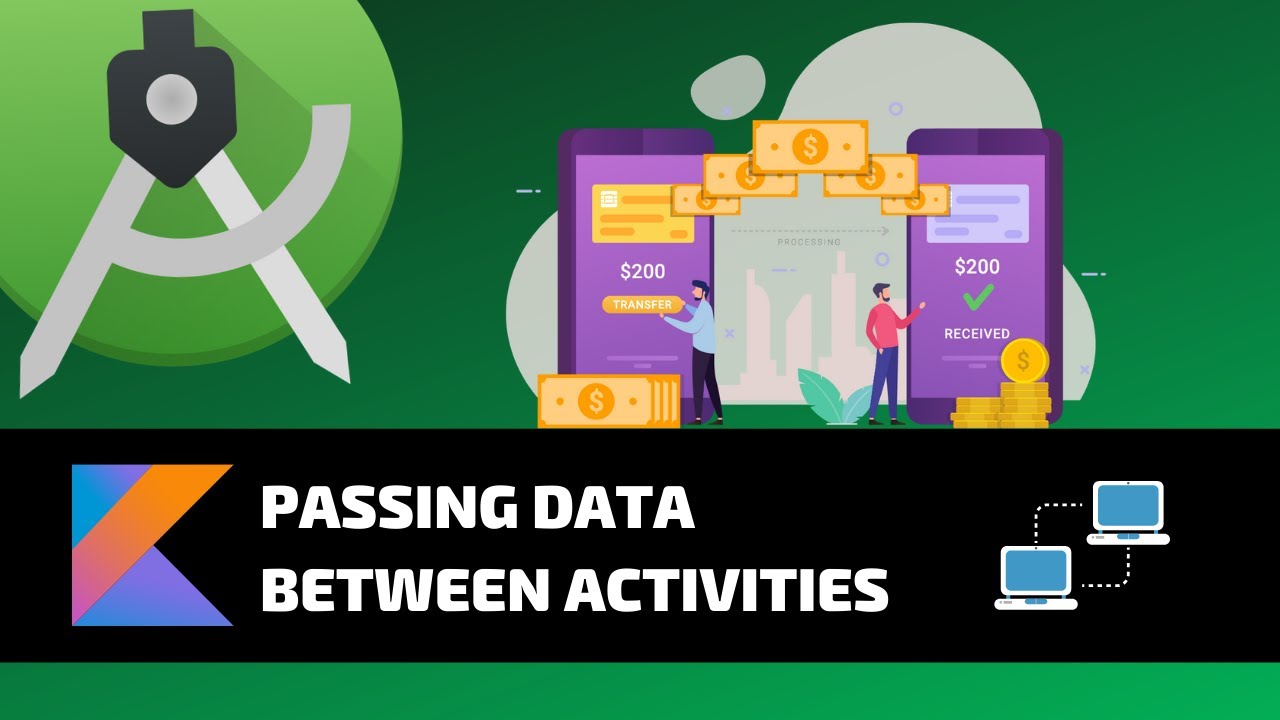 PASSING DATA BETWEEN ACTIVITIES - Android Fundamentals