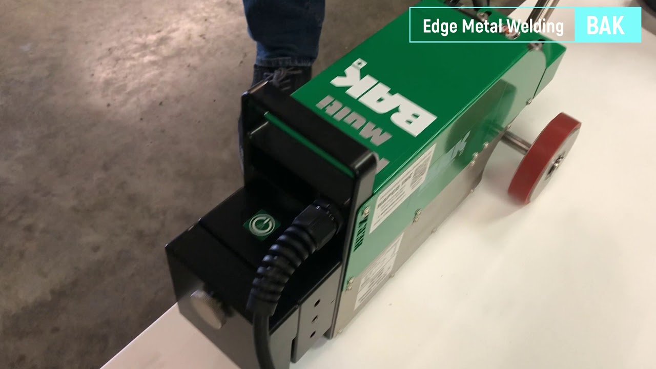 BAK Roofon Multi - Part 1 of 2 Edge Metal Welding 2019