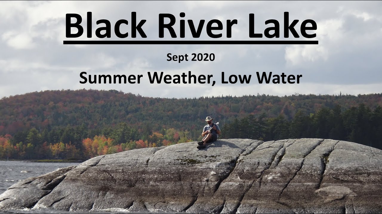 Black River Lake-  Summer Weather, Low water