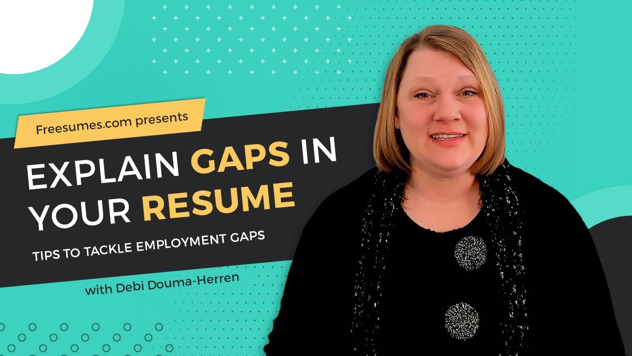 How Do You Explain Gaps in Your Resume (Tips to Tackle Employment Gaps)