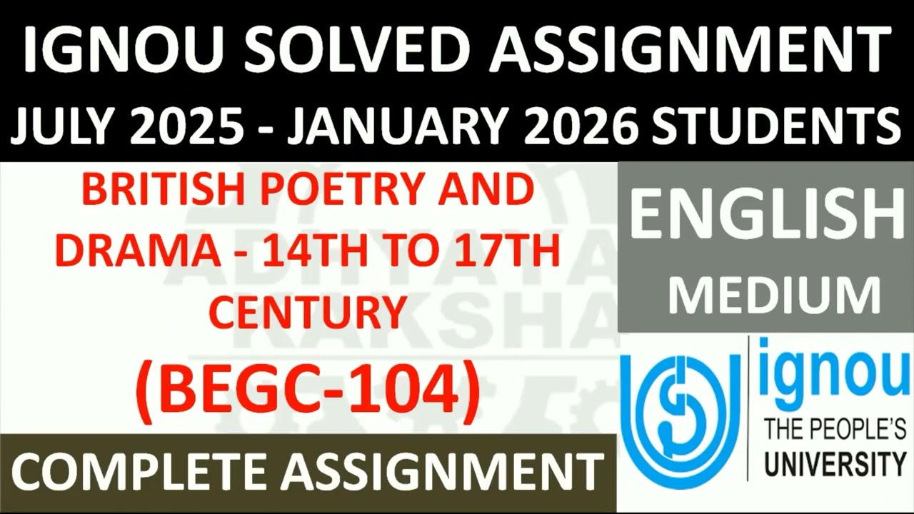 BEGC 104 || BRITISH POETRY AND DRAMA - 14TH TO 17TH CENTURY || IGNOU SOLVED ASSIGNMENT 2025-2026 ||