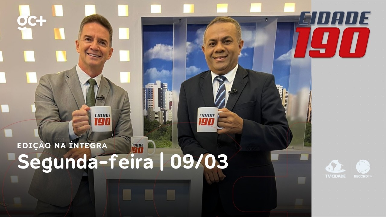 Cidade 190 | 09/03/26 | Acompanhe as principais notícias do dia!