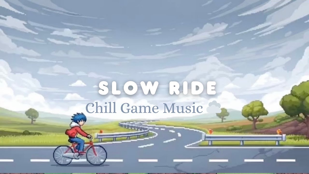 Slow Ride 🚲 | Chill Game Music
