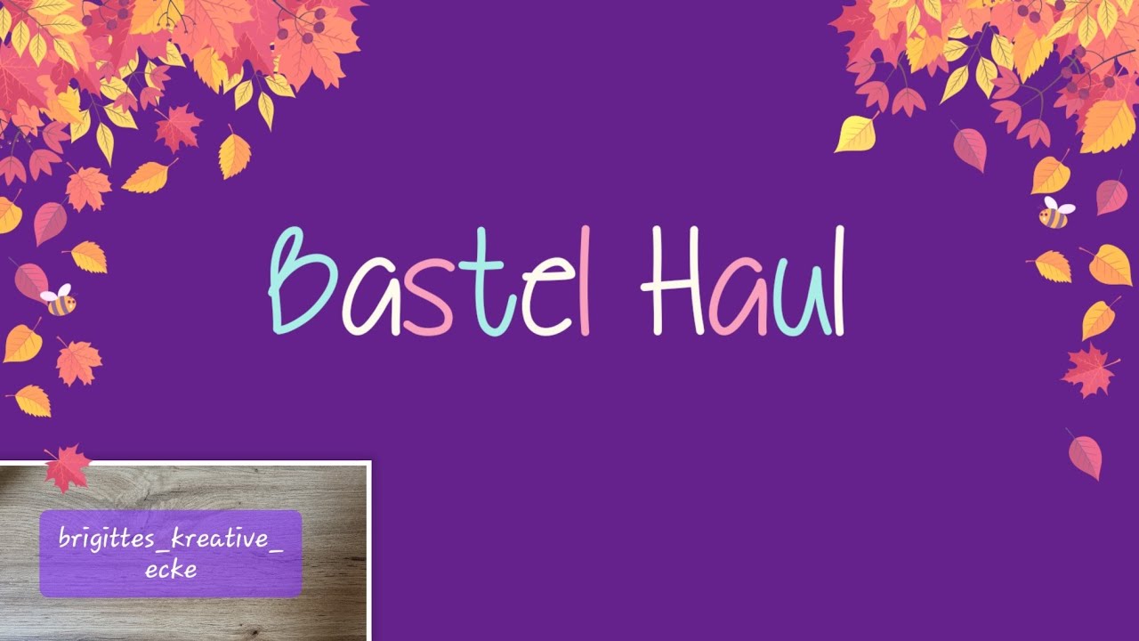 Bastel Haul - Kreativbunt, Stempelmühle, Monis Bastelwelt u.a..
