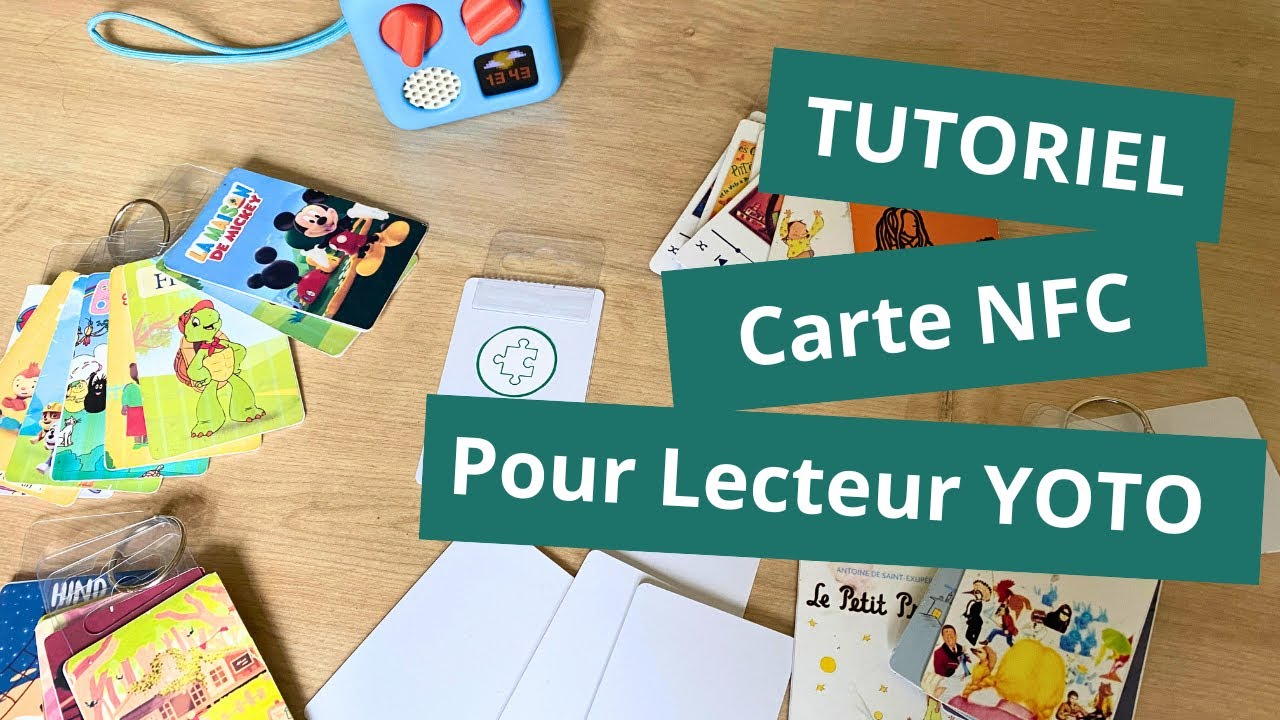 Tutoriel - Carte yoto avec une carte NFC
