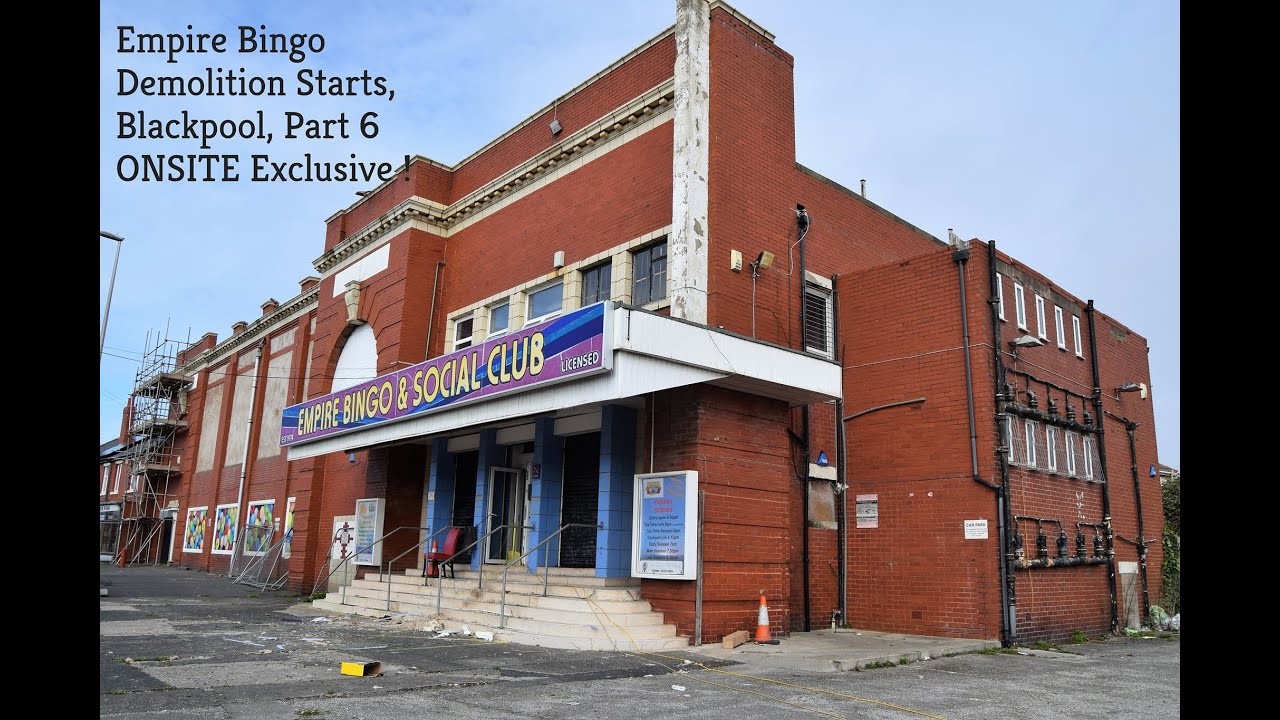 Empire Bingo Demolition Starts, Blackpool, Part 6 , ONSITE Exclusive !