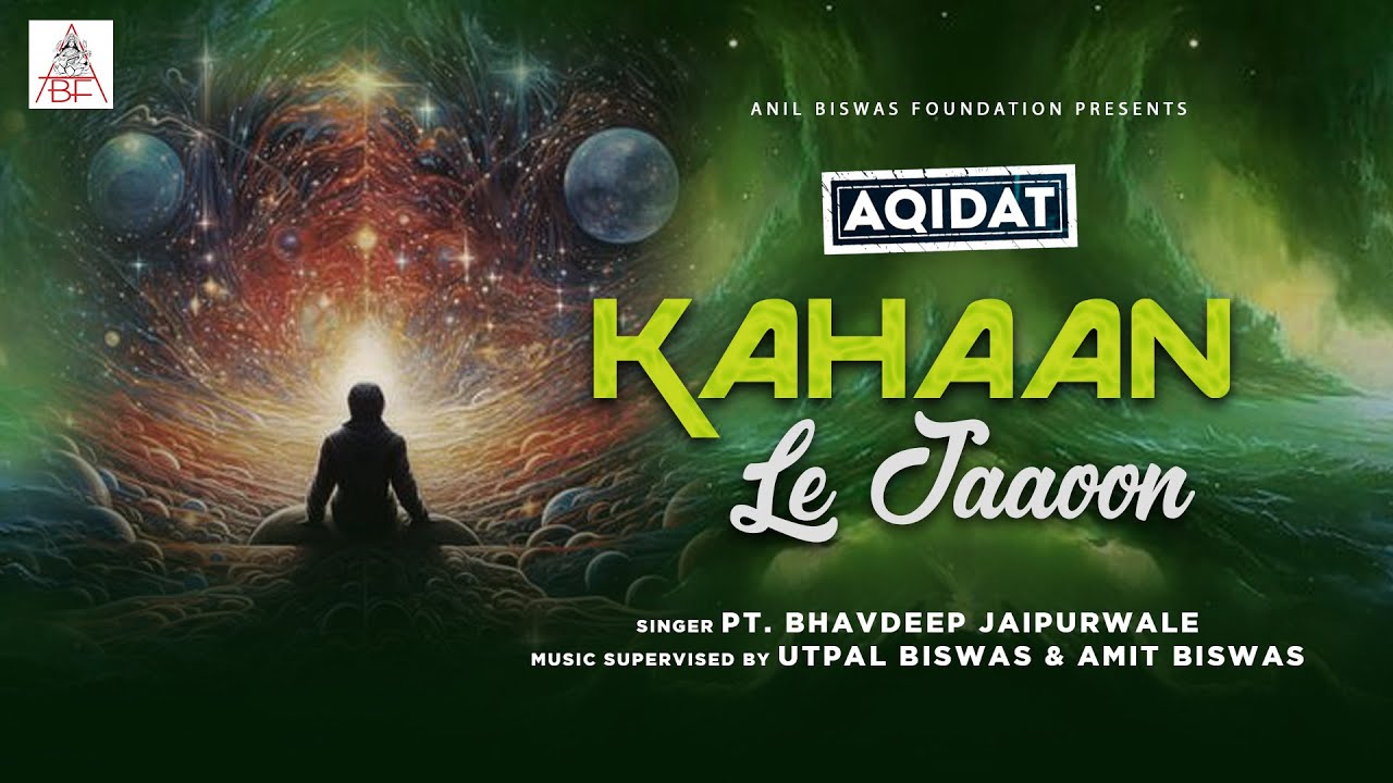 Kahan Le Jaaoon-From The Album Aqidat
