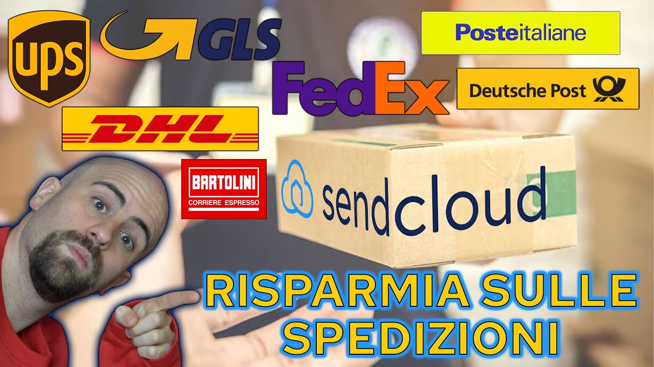 RISPARMIARE e GESTIRE le spedizioni su AMAZON ETSY EBAY e sul proprio E-COMMERCE con Sendcloud