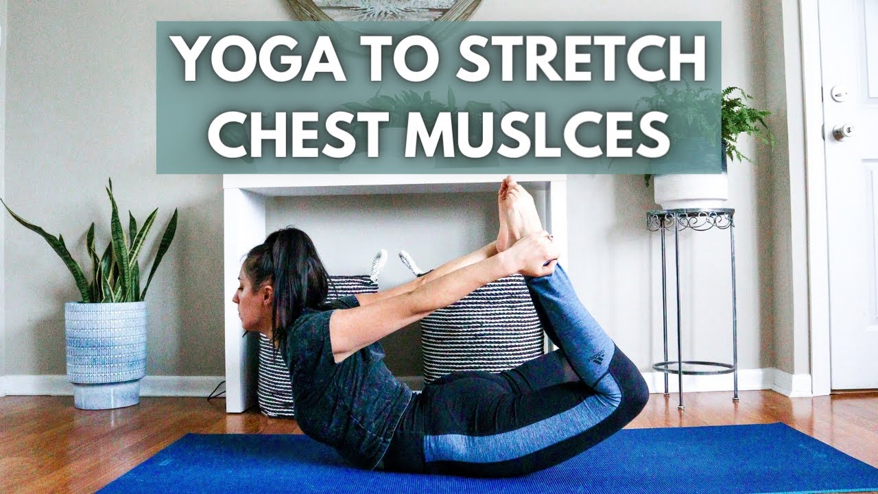 15 MIN YOGA TO STRETCH CHEST MUSCLES- Stretch your pecs with yoga- Heart opening yoga for all levels