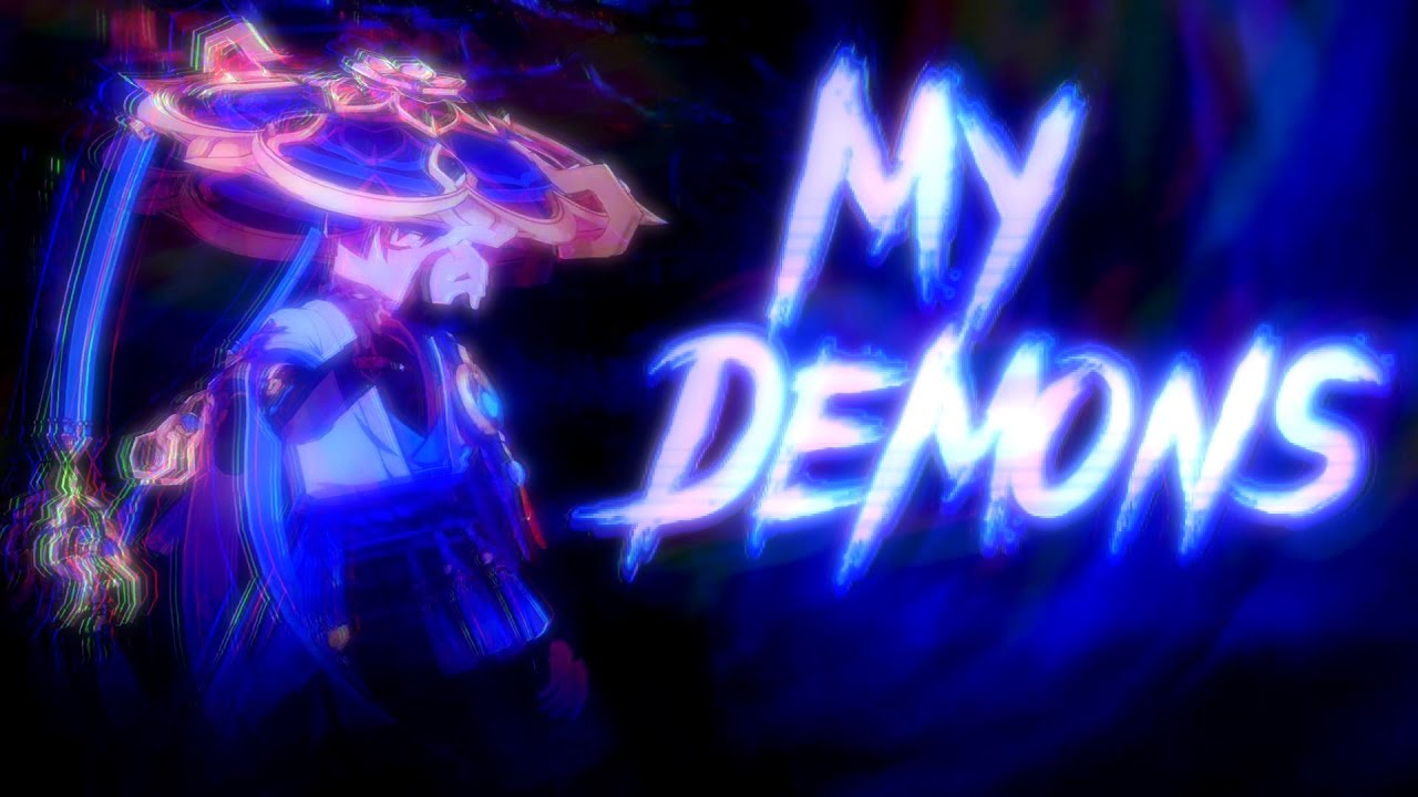 My Demons || Genshin Impact ⌈AMV/GMV⌋
