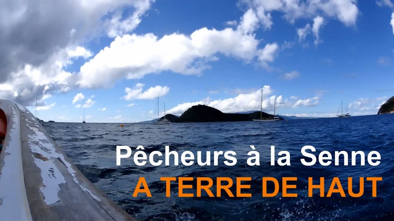 La Pêche à la Senne à Terre de Haut