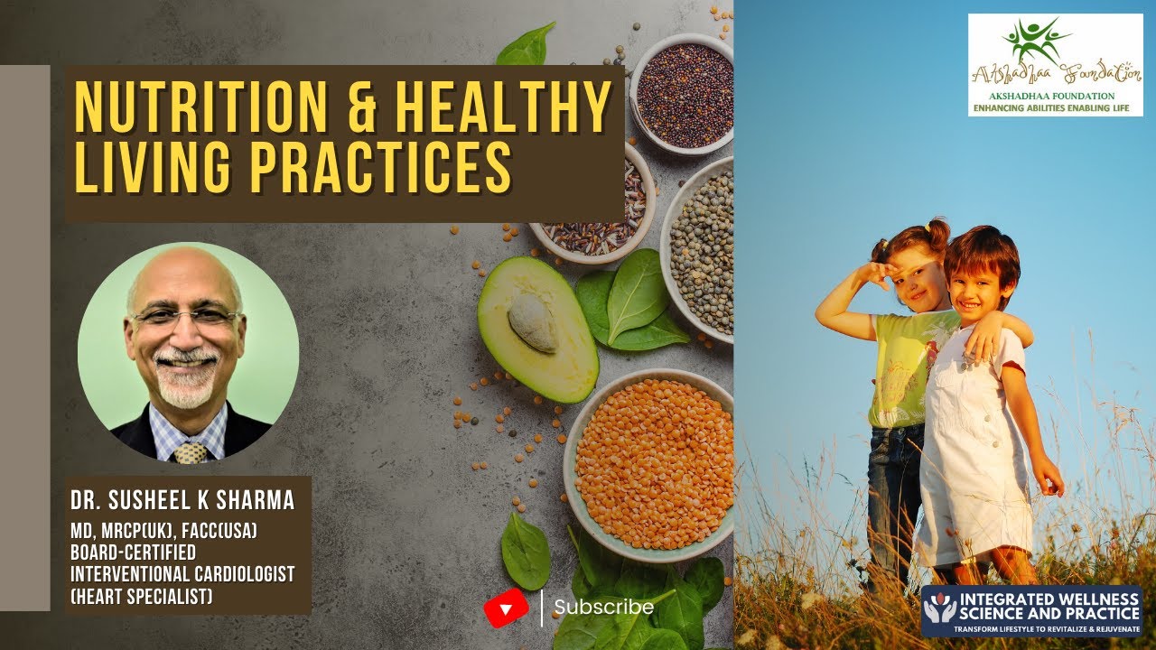 Nutrition & Healthy Living Practice | Dr. Susheel Sharma | Akshadhaa foundation | ANZ Banking | IWSP