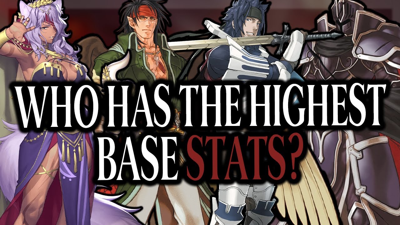 Which Fire Emblem Character Has The Highest Base Stats? (FE1 - FE16)