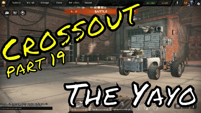 Crossout - Part 19 -( The Yayo ) - [ Gameplay/letsplay]