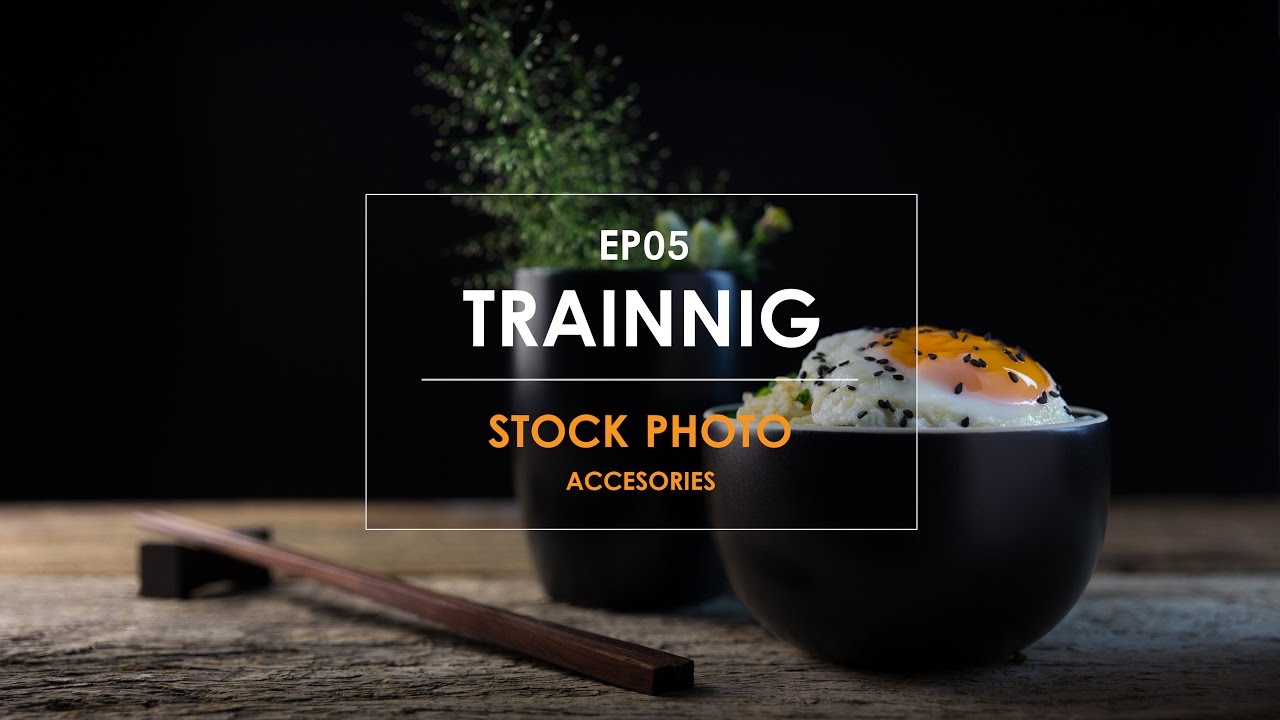 การจัดแสงถ่ายอาหาร จากเมนูอาหารง่ายๆ ( Food Lighting ) : StockPhotoACC