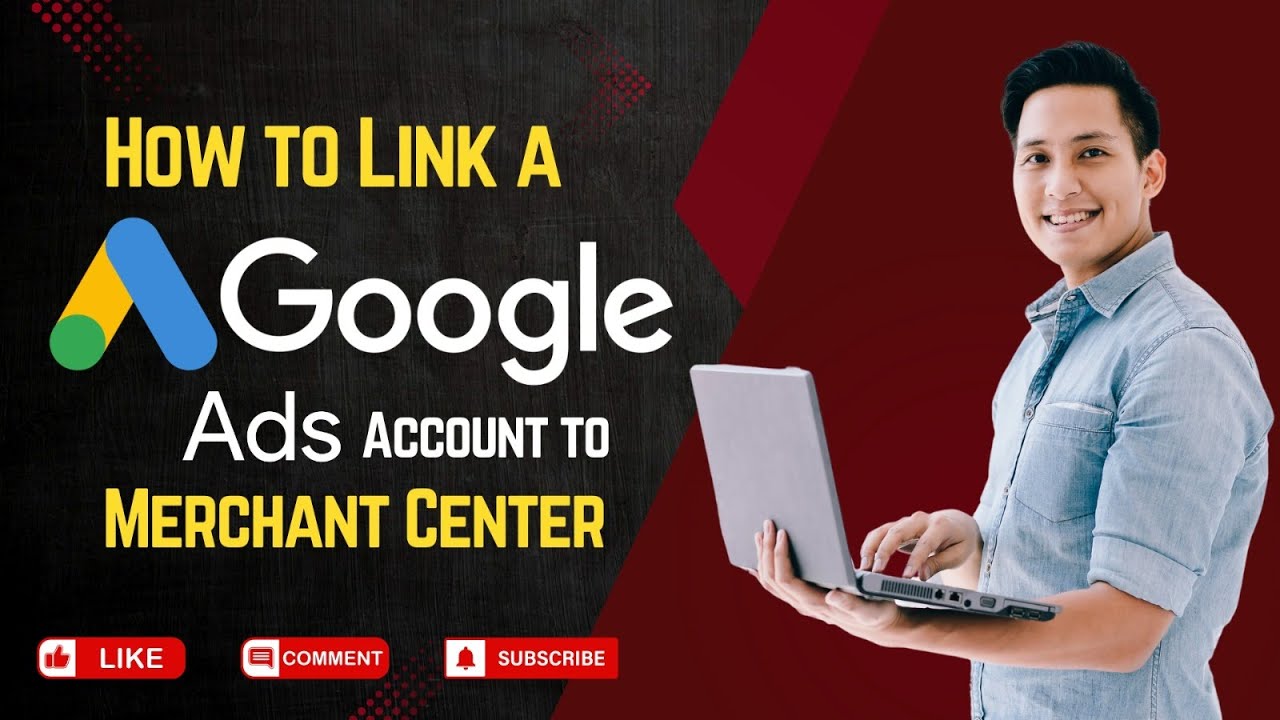 How to Link a Google Ads Account to Merchant Center | Link a Google Ads Account to Merchant Center🚨📈