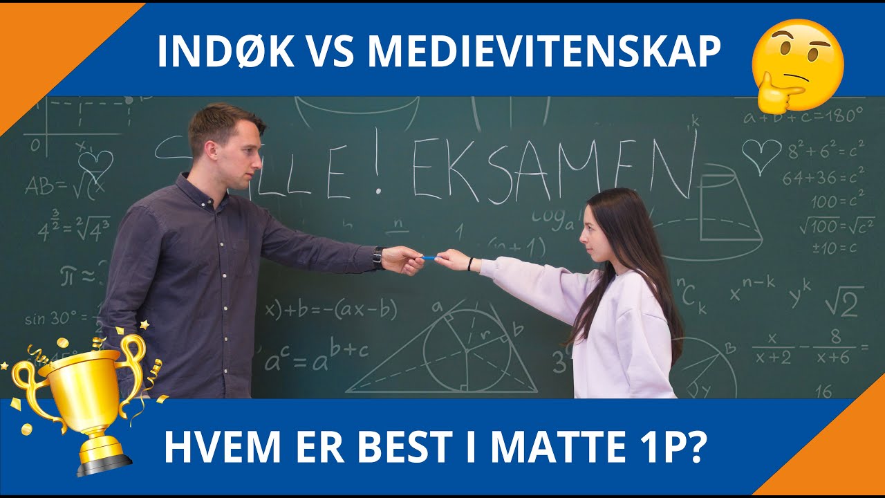 INDØK VS MEDIEVITENSKAP | MATTE P1