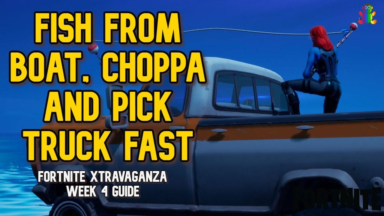 How to Fish for items from a Motorboat a Choppa, and a Pickup Truck bed in a Single Match Fast