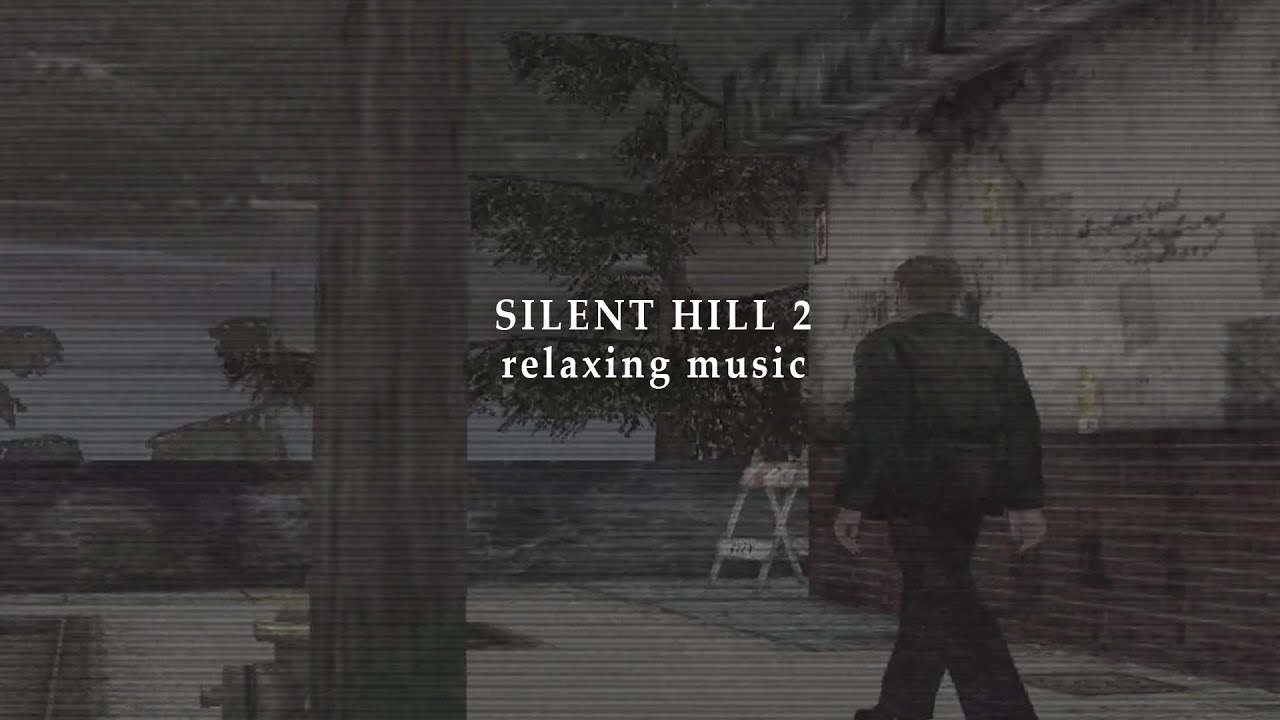 relaxing Silent Hill 2 music ambience