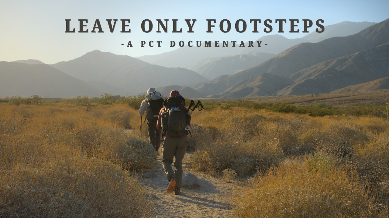 Leave Only Footsteps | A Pacific Crest Trail Documentary