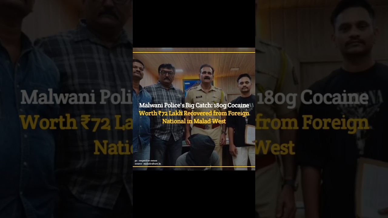 Malvani Police's Big Catch: 180g Cocaine Worth 72 Lakh Recovered from Foreign National in Malad West