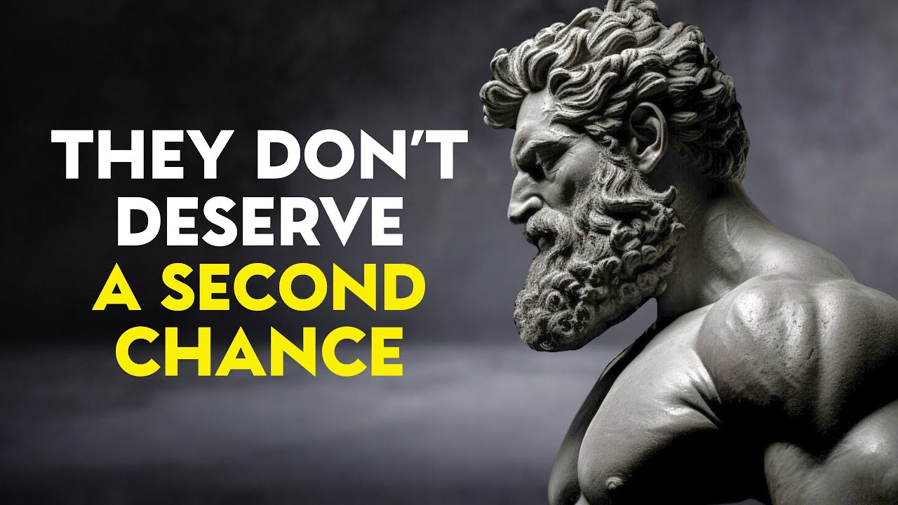 THESE PEOPLE DON'T DESERVE A SECOND CHANCE | STOICISM