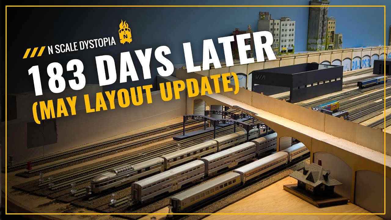 183 Days Later - May 2025 Layout Update