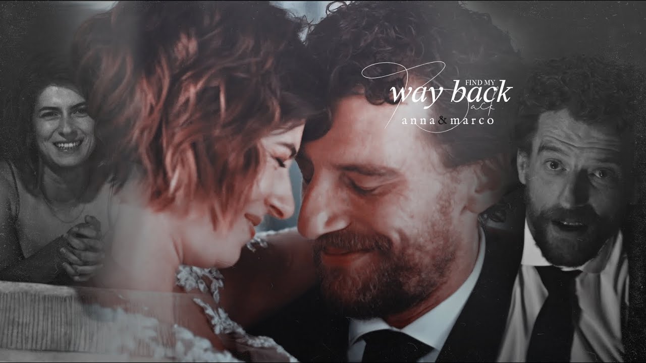 find my way back | Anna & Marco [+14x01]