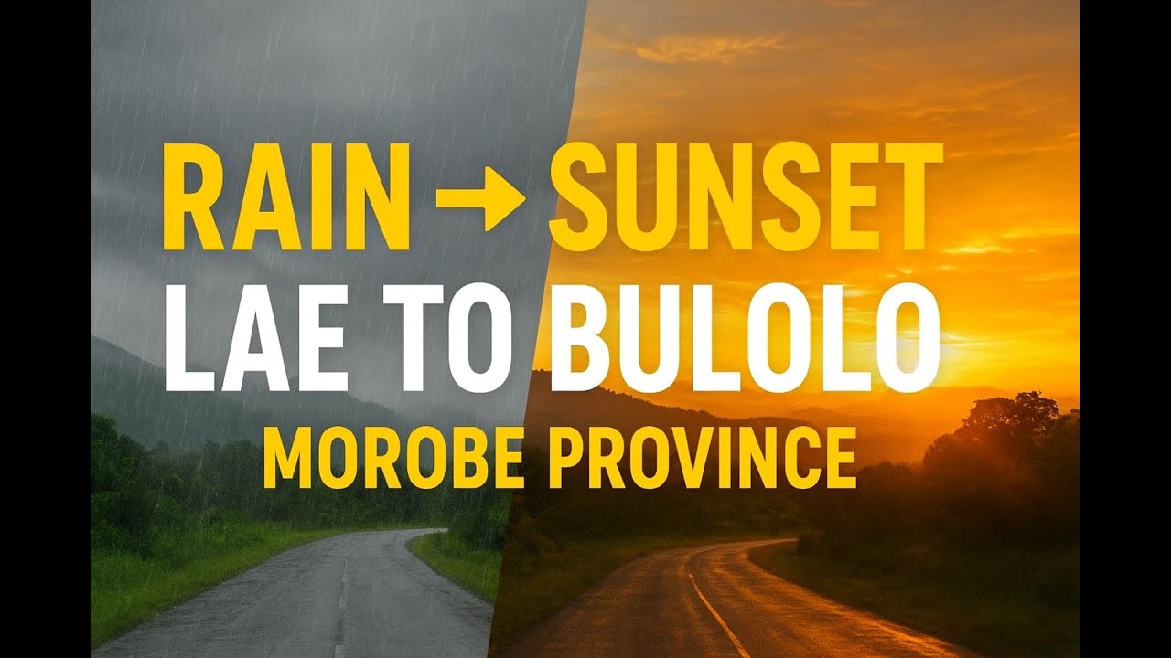 🌧️➡️🌅 From Rain to Sunset | Lae to Bulolo Scenic Drive | Morobe Province