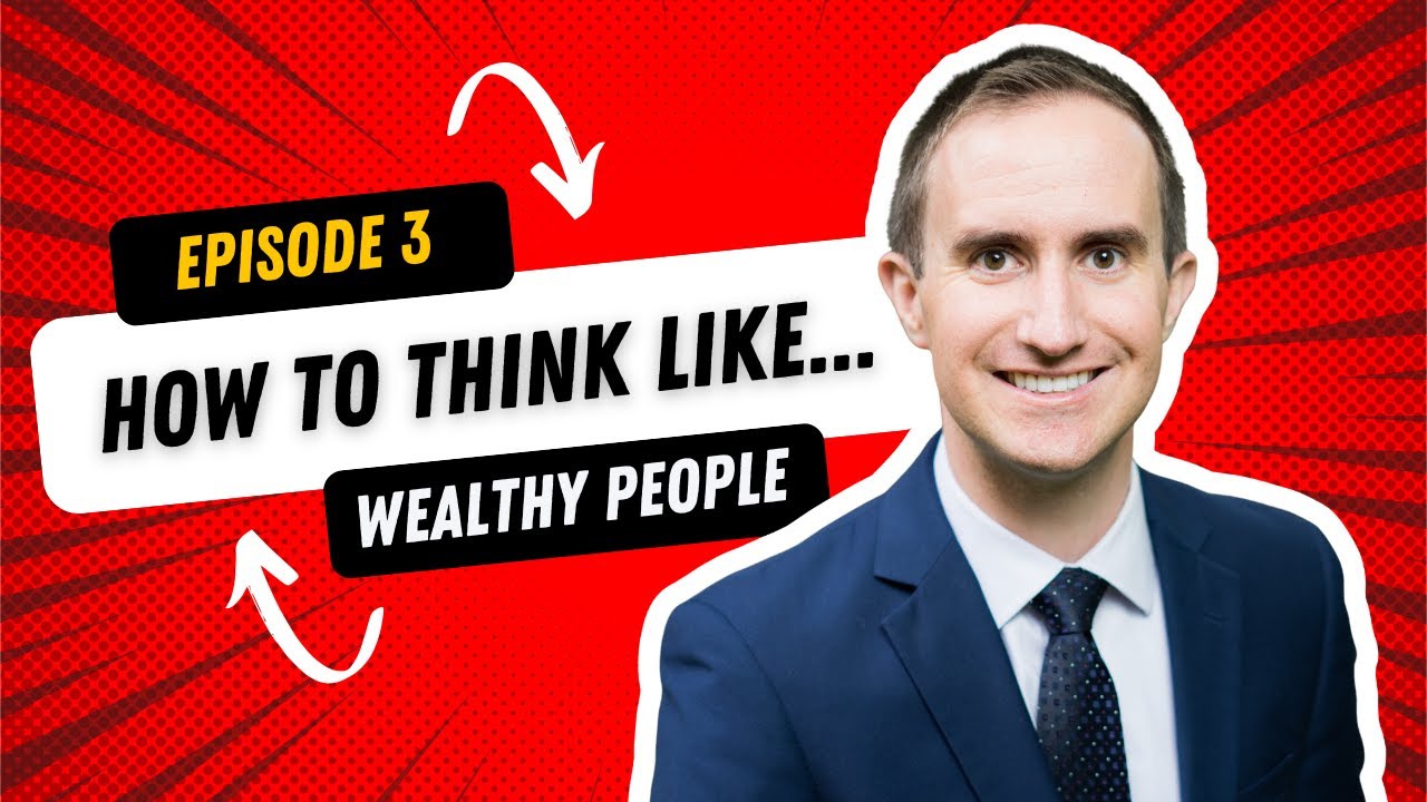 EP3 🧠 How to THINK like the WEALTHY: The Psychology of Money EXPLAINED